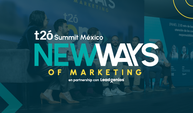 t2ó Summit México NEWWAYS OF MARKETING